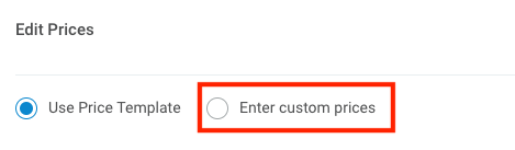 Enter custom prices